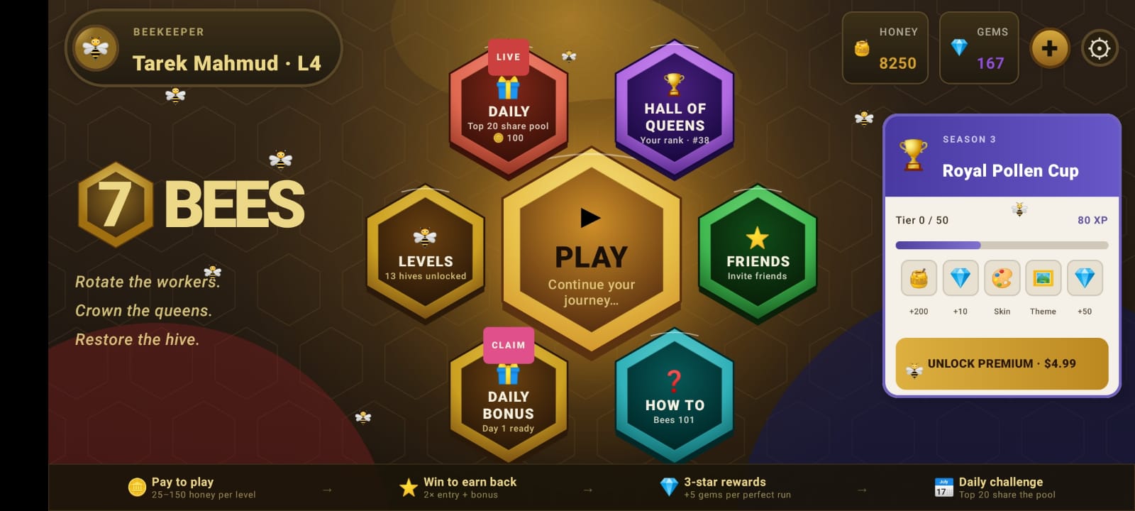 7Bees home screen — hexagonal menu hub with PLAY, LEVELS, DAILY, FRIENDS and the Royal Pollen Cup